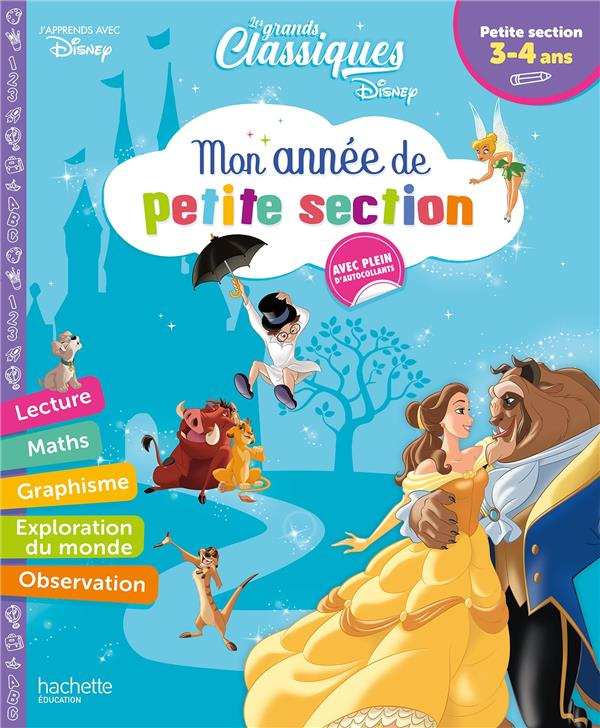 Mon année de petite Section. Les grands classiques Disney. Avec plein d'autocollants