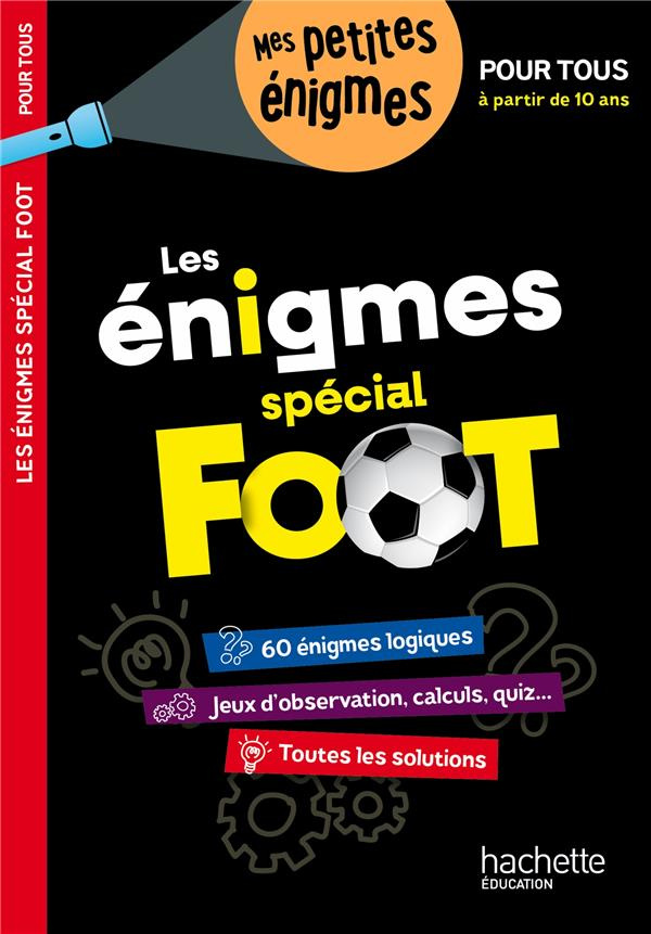Enigmes spécial foot. Pour tous