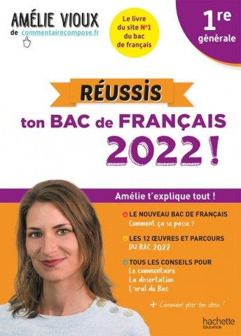 Réussis ton Bac de français 1re générale. Edition 2022