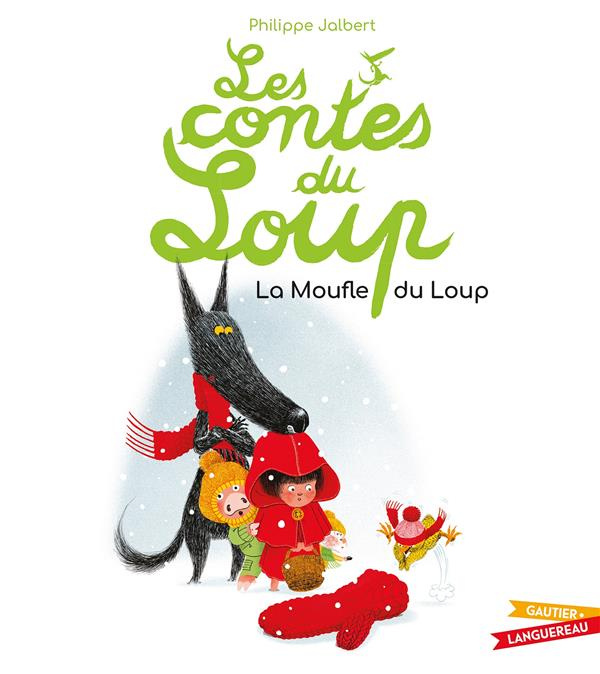 Les contes du loup : La Moufle du Loup