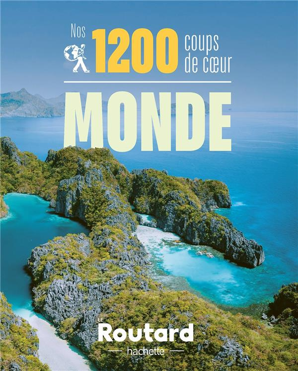 Nos 1200 coups de coeur dans le monde. L'indispensable pour choisir sa prochaine destination...