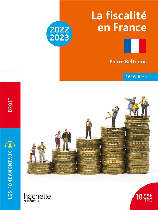 La fiscalité en France. Edition 2022-2023
