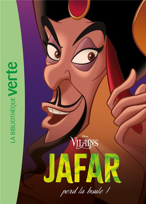Villains Tome 3 : Jafar perd la boule !
