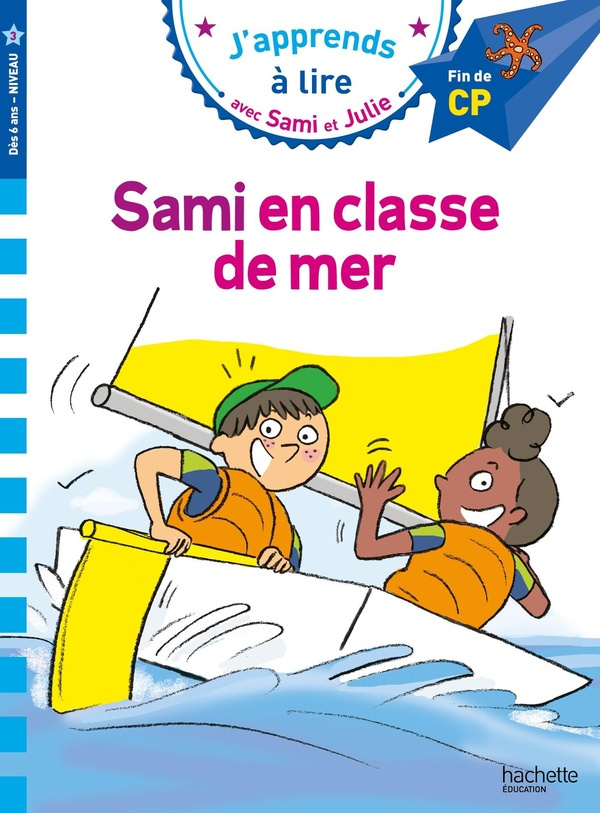 J'apprends à lire avec Sami et Julie : Sami en classe de mer. Fin de CP, Niveau 3
