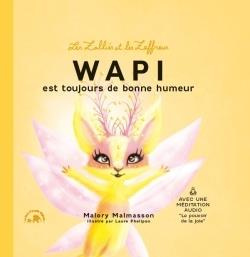 Les Zalliés et les Zaffreux : Wapi est toujours de bonne humeur