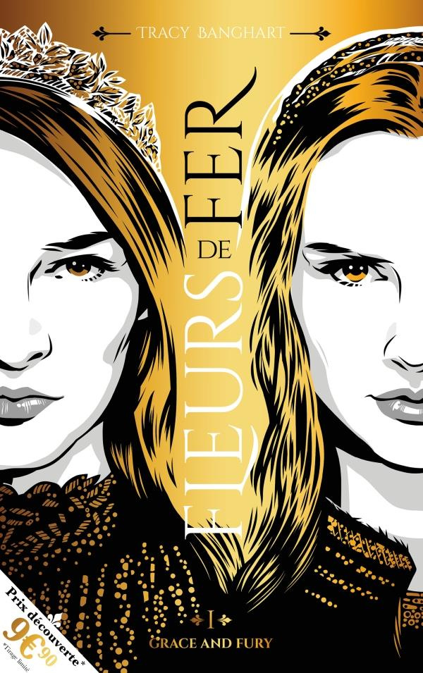 Grace and Fury Tome 1 : Fleurs de fer
