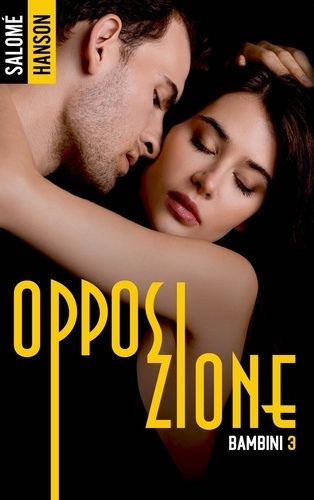 Bambini Tome 3 : Opposizione