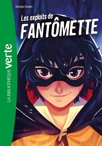 Fantômette Tome 1 : Les exploits de Fantômette