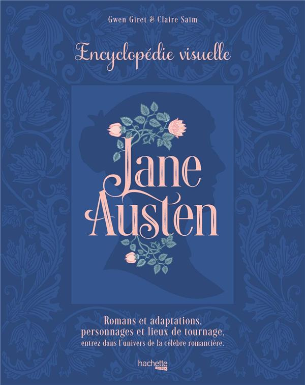 Jane Austen. Encyclopédie visuelle