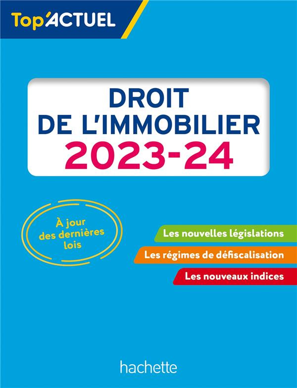 Droit de l'immobilier. Edition 2023-2024