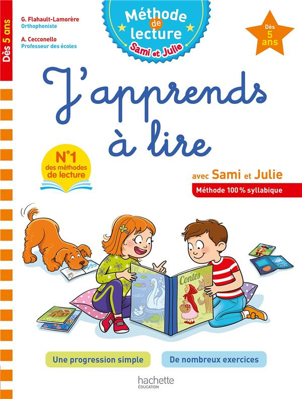 J'apprends à lire avec Sami et Julie. Méthode 100% syllabique