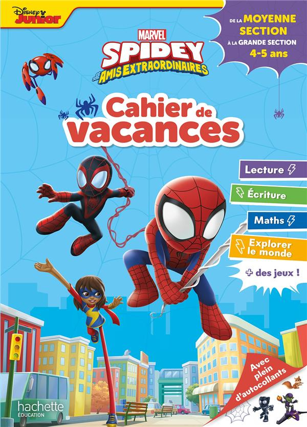 Cahier de vacances Spidey et ses amis extraordinaires. De la Moyenne Section à la Grande Section