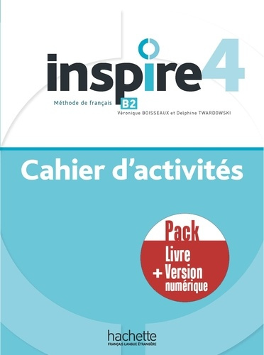 INSPIRE 4 - PACK CAHIER D'ACTIVITES   VERSION NUMERIQUE (B2)