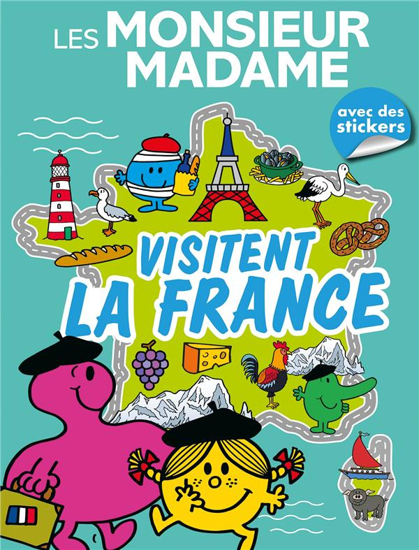 Les Monsieur Madame visitent la France. Avec des stickers