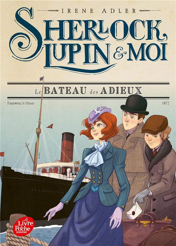 Sherlock, Lupin et moi Tome 12 : Le bateau des adieux