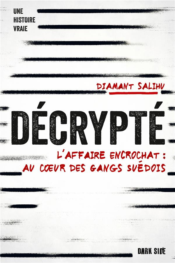 Décrypté. L'affaire Encrochat : au coeur des gangs Suédois
