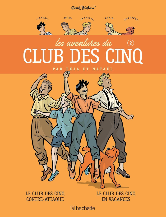 Les aventures du Club des Cinq Tome 2 : Le Club des Cinq contre-attaque ; Le Club des Cinq en vacanc