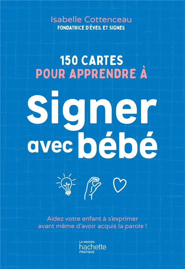 150 cartes pour apprendre à signer avec bébé