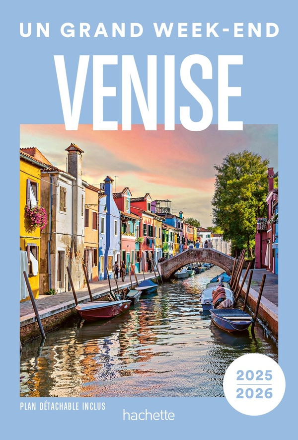 Un Grand Week-end à Venise. Edition 2025-2026. Avec 1 Plan détachable