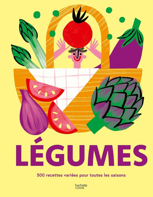 Légumes. 500 recetttes variées pour toutes les saisons