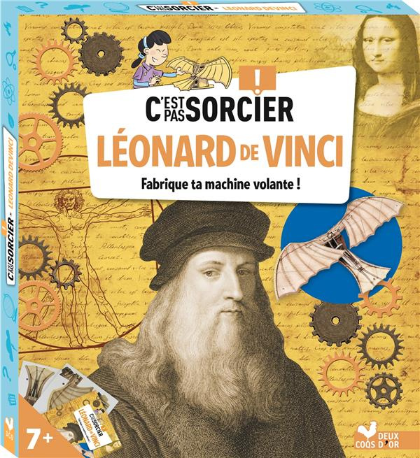 Léonard de Vinci. Fabrique ta machine volante ! Avec une machine volante à assembler