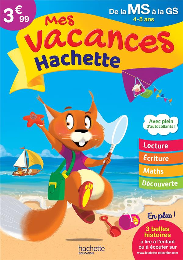 Mes vacances Hachette de la MS à la GS. Edition 2020