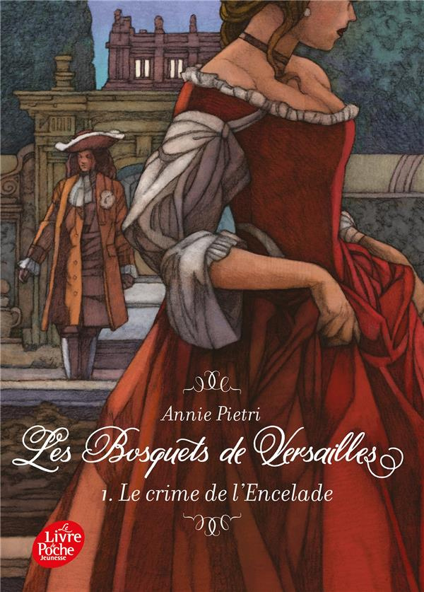 Les Bosquets de Versailles Tome 1 : Le crime de l'Encelade