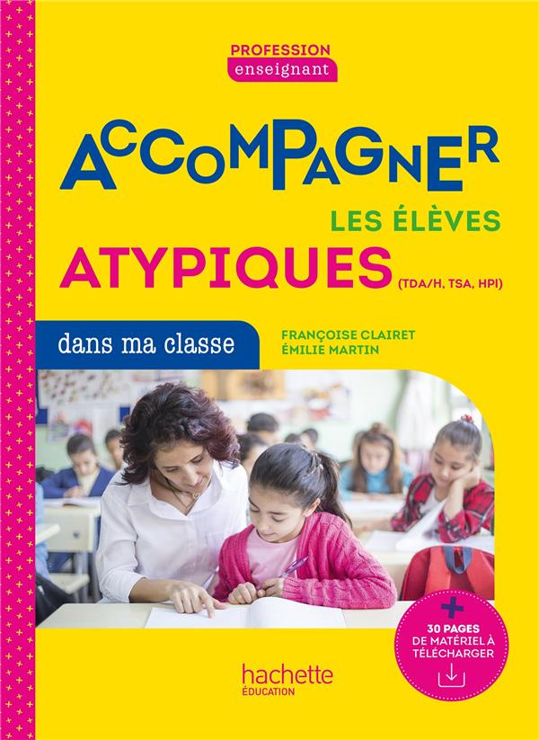 Repérer et accompagner les élèves atypiques (TDA/H, TSA, HPI)
