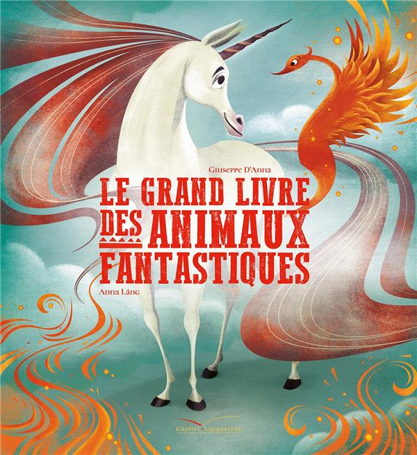 Le Grand Livre des Animaux Fantastiques