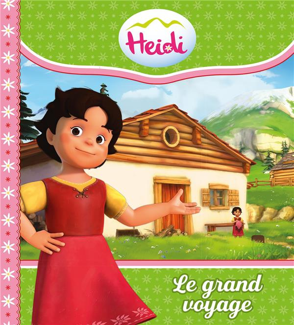 Heidi. Le grand voyage