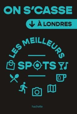 On se casse ! Les meilleurs spots à Londres
