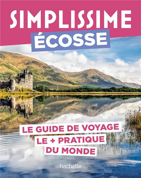 Ecosse. Le guide de voyage le   pratique du monde