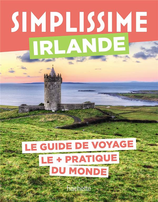 Irlande. Le guide de voyage le   pratique du monde