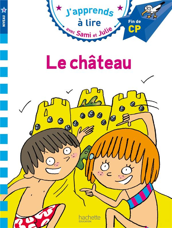 J'apprends à lire avec Sami et Julie : Le château. Fin de CP, niveau 3