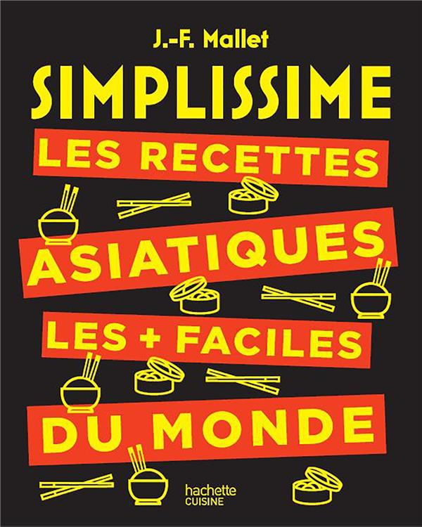 Les recettes asiatiques les   faciles du monde
