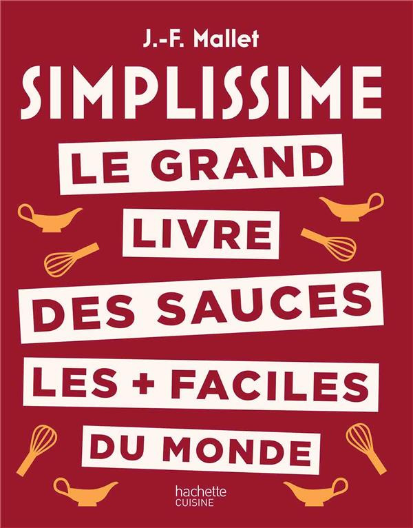 Le grand livre des sauces les   faciles du monde