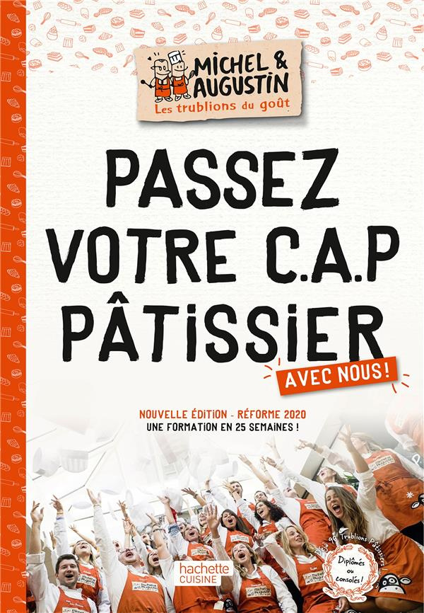 Passez votre CAP pâtissier avec nous ! Edition 2023