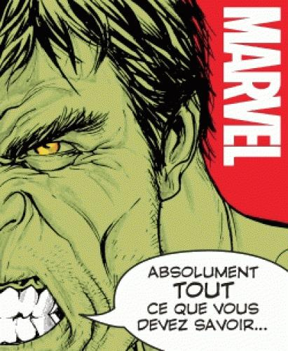 Marvel. Absolument tout ce que vous devez savoir...