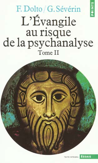 L'EVANGILE AU RISQUE DE LA PSYCHANALYSE. Tome 2, Jésus et le désir