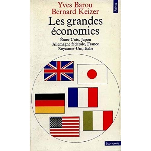 LES GRANDES ECONOMIES. Etats-Unis, Japon, Allemand fédérale, France, Royaume-Uni, Italie
