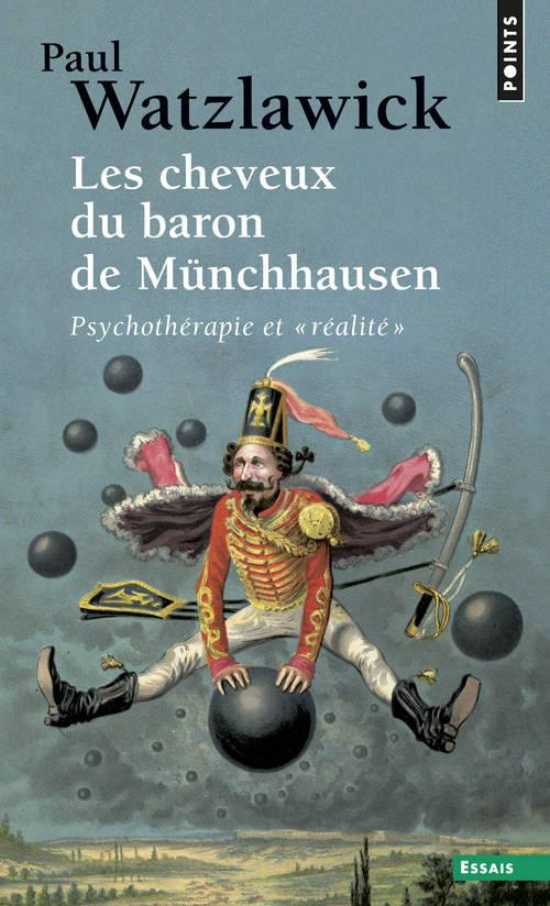 Les cheveux du baron de Münchhausen. Psychothérapie et " réalité "
