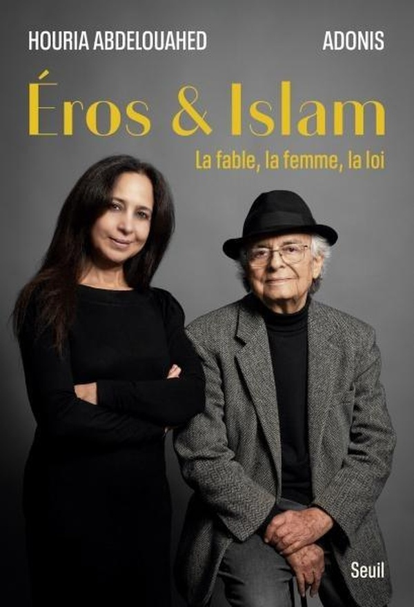 Eros et Islam. La fable, la femme, la loi