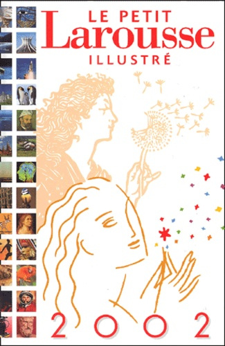Le Petit Larousse illustré. Edition 2002