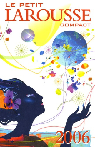 Le Petit Larousse Compact. Edition 2006