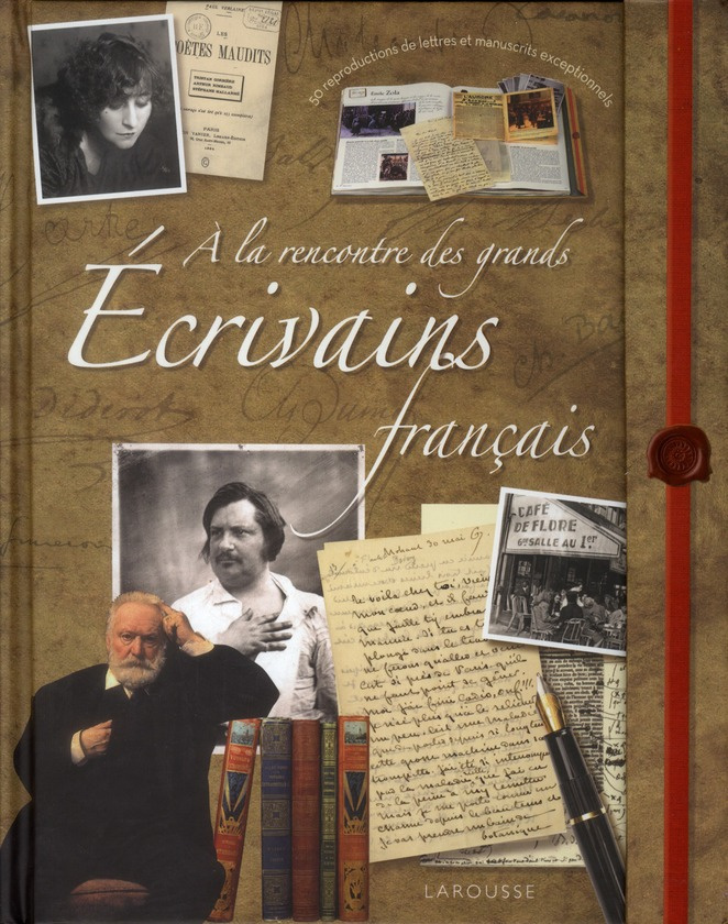 A la rencontre des grands écrivains français