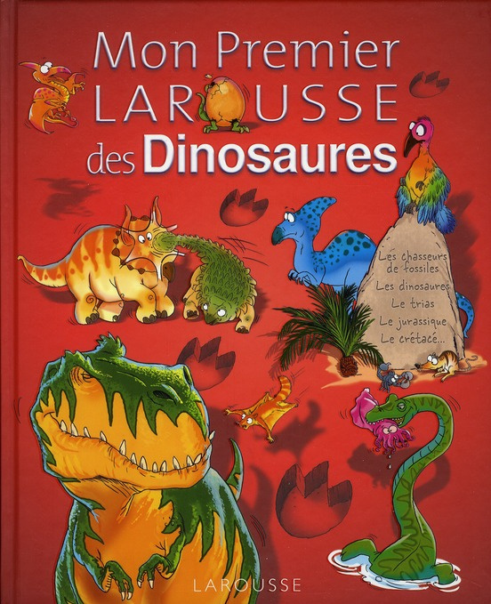 Mon Premier Larousse des dinosaures