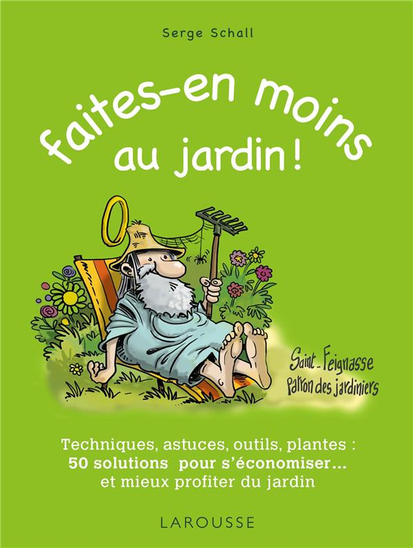 Faites-en moins au jardin !