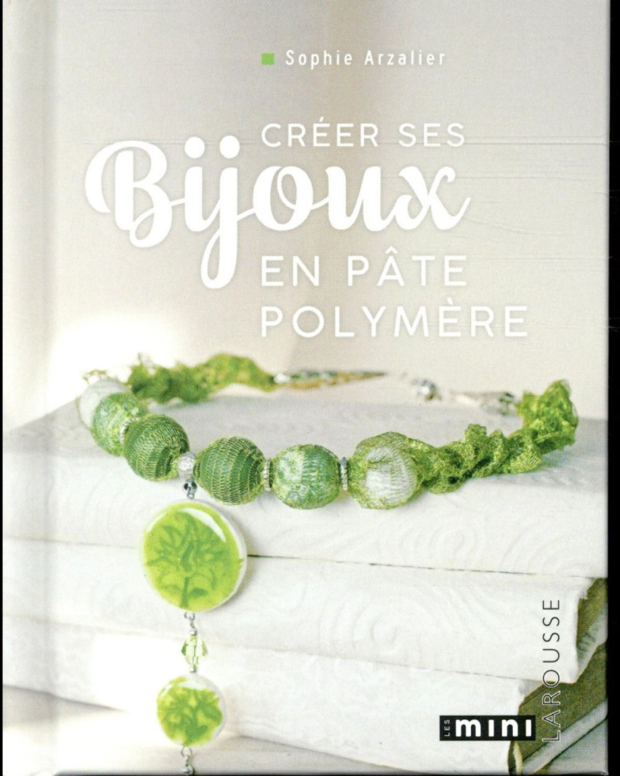 Créer ses bijoux en pâte polymère