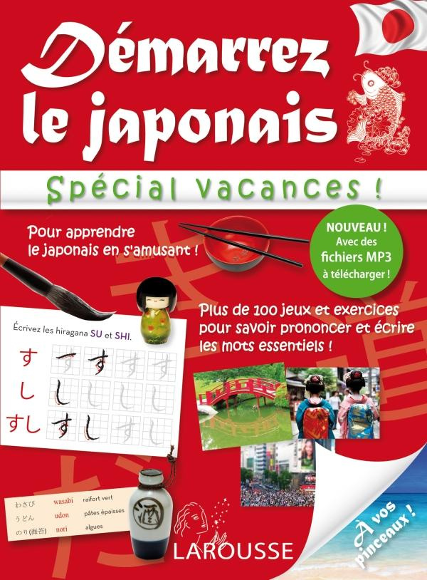 Démarrez le japonais. Spécial vacances !