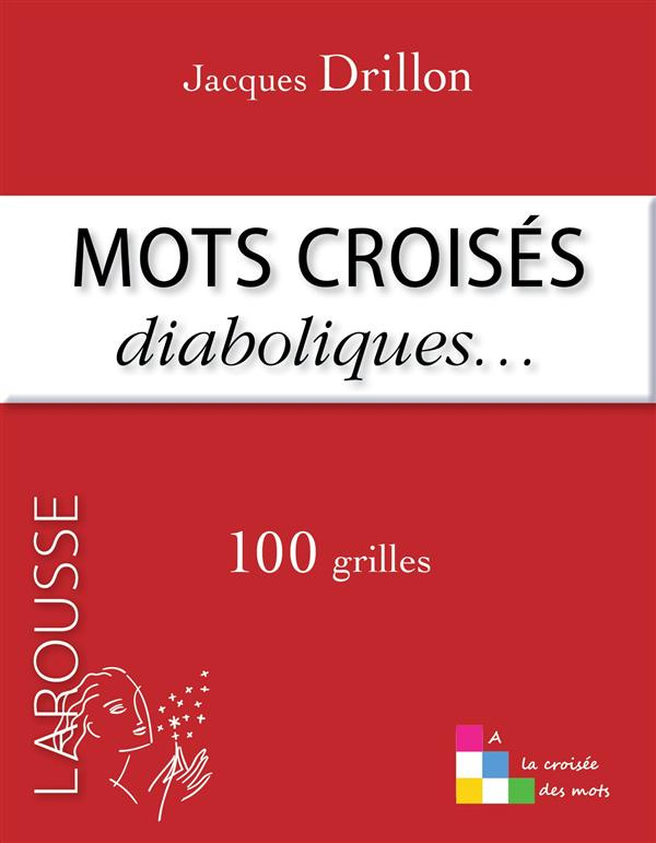 Mots croisés diaboliques... 100 grilles